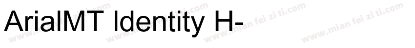 ArialMT ldentity H字体转换